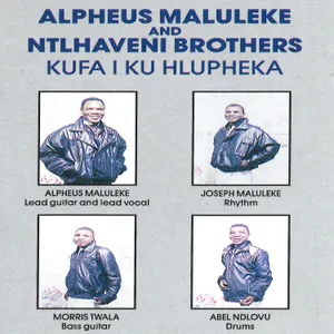 Kufa I Ku Hlupheka — Alpheus Maluleke, Ntlhaveni Brothers