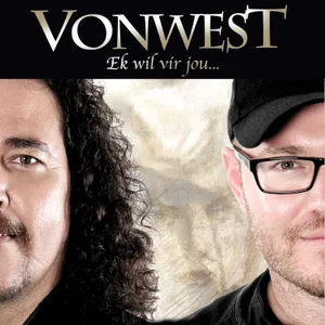 Ek Wil Vir Jou — Von West