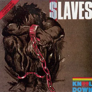 Kneel Down — Slaves
