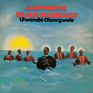 Ulwandle Olungcwele — Ladysmith Black Mambazo