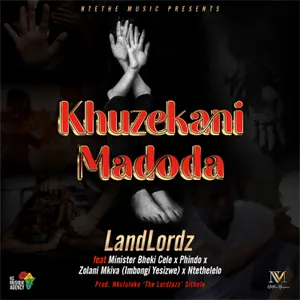 Khuzekani Madoda Single — LandLordz