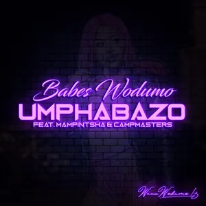 Umphabazo Single — Babes Wodumo