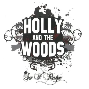 So I Rage — Holly and The Woods