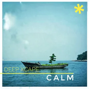 Calm — Deep Xcape