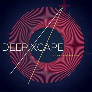 Silent Messages — Deep Xcape