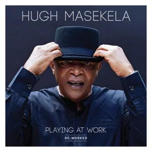 Playing at Work — Hugh Masekela