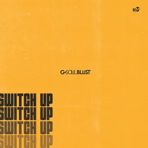 Switch Up — G Soul Blust