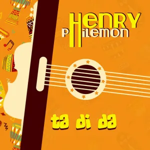 Ta Di Da — Henry Philemon