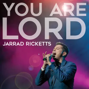 You Are Lord — Jarrad Ricketts