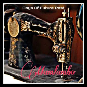 Days of Future Past — Mamlambo