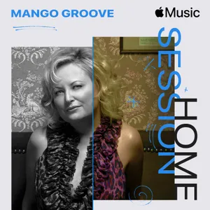 Apple Music Home Session: Mango Groove — Mango Groove