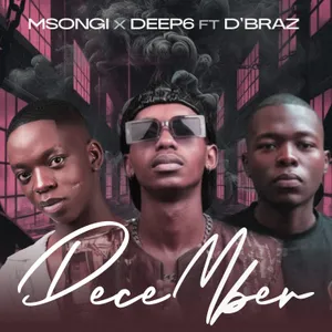 December — MSONGI and DEEP6 and D BRAZ