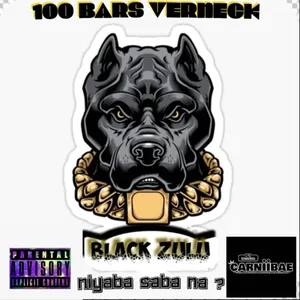 Niyaba Saba Na 100 Bars Vernac — Black Zulu and Carnibae