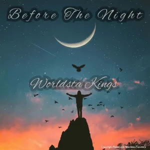 Before The Night EP — Worldsta Kings