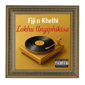 Lokhu Ungiphikisa — Khethi and Fiji