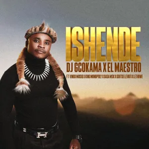 Ishende — El Maestro and Dj Gcokama