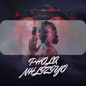 PHOLA NHLIZIYO — K E A MANTLE