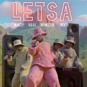 Letsa o qete — Kulax Nthoethata and IM Hotep and Rhymestein and Jwoker