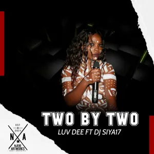 Two By 2 Single — LuvDee and Deejay Siya17
