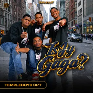 Is jy Gaga — Temple Boys CPT and MasterJay