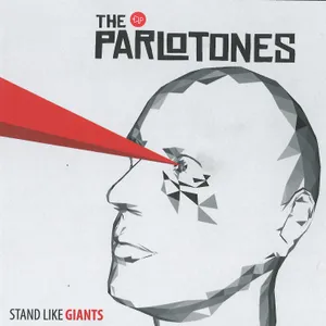Stand Like Giants — The Parlotones