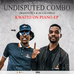 Kwaito On Piano — Undisputed Combo