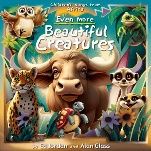 Even More Beautiful Creatures — Alan Glass, Ed Jordan