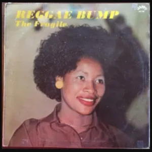 Reggae Bump — The Fragile