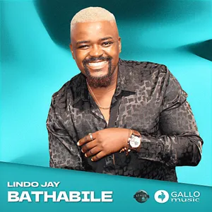 Bathabile — Lindo Jay Music