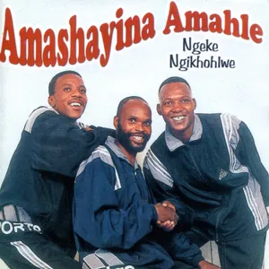 Ngeke Ngikhohlwe — Amashayina Amahle