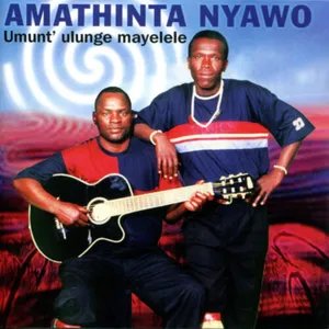Umunt' Ulunge Mayelele — Amathinta Nyawo