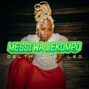 Messi Wa Lekompo — Delta The Leo