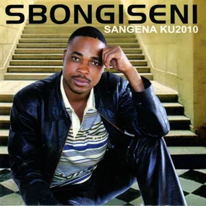 Sangena Ku2010 — Sbongiseni
