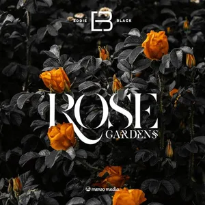 Rose Gardens Single — Eddie Black