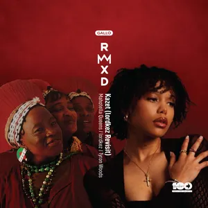 Kazet (lordkez Revisit) — Mahlathini and the Mahotella Queens | lordkez | Tyron Woods | Gallo Remixed