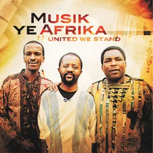 United We Stand — Musik Ye Afrika