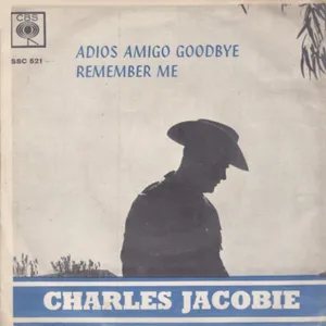 Adios Amigo Goodbye — Charles Jacobie