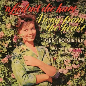 'n Lied Uit Die Hart - A Song from the Heart — Gert Potgieter