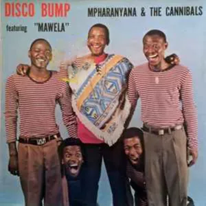 Disco Bump — Mpharanyana, The Cannibals