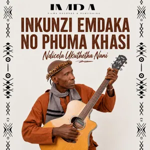 Ndicela Ukuthetha Nani — Inkunzi Emdaka No Phuma Khasi