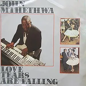 Love Tears are Falling — John Mthethwa